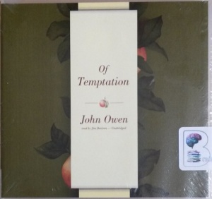 Of Temptation written by John Owen performed by Jim Denison on CD (Unabridged)